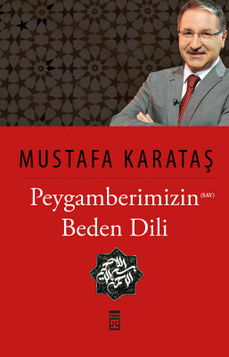Peygamberimizin (S.A.V.) Beden Dili - Timaş Yayınları
