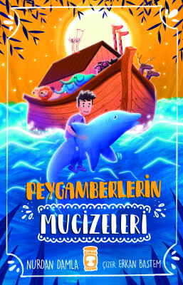 Peygamberlerin Mucizeleri - Gülce Çocuk