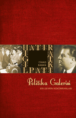 Politika Galerisi - Timaş Tarih