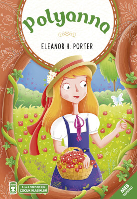 Polyanna (Çocuk Klasikleri) - Timaş Çocuk