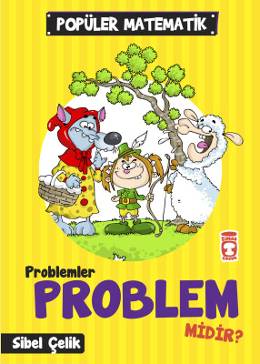 Problemler Problem Midir? - Popüler Matematik - Timaş Çocuk