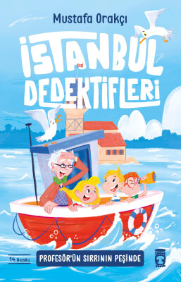Profesör'ün Sırrının Peşinde - İstanbul Dedektifleri - Timaş Çocuk