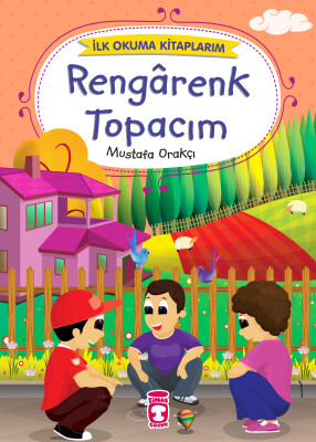 Rengarenk Topacım - İlk Okuma Kitaplarım - Timaş Çocuk