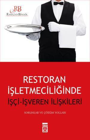 Restoran İşletmeciliğinde İşçi İşveren İlişkileri - 1
