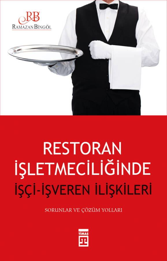 Restoran İşletmeciliğinde İşçi İşveren İlişkileri - 1