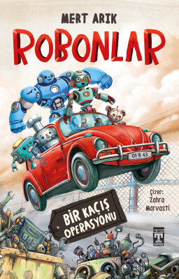 Robonlar - Bir Kaçış Operasyonu - İlk Genç Timaş