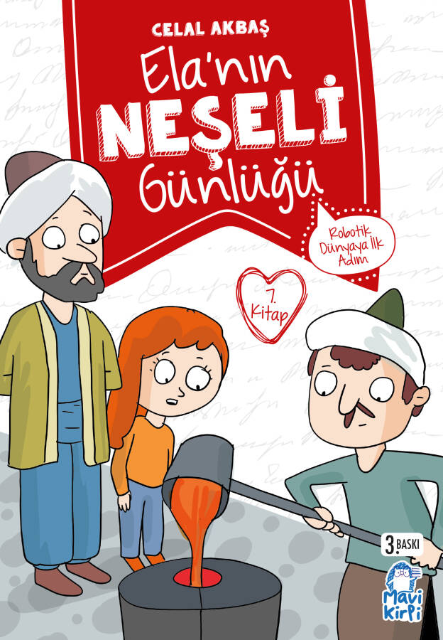 Robotik Dünyaya İlk Adım - Ela’nın Neşeli Günlüğü - 2. Sınıf Hikaye Seti - 1