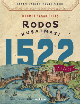 Rodos Kuşatması 1522 - Timaş Tarih
