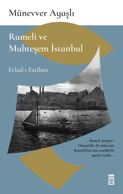 Rumeli ve Muhteşem İstanbul - Timaş Yayınları