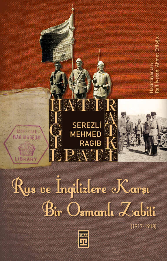 Rus ve İngilizlere Karşı Bir Osmanlı Zabiti - 1