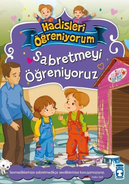 Sabretmeyi Öğreniyoruz - Hadisleri Öğreniyorum - 1