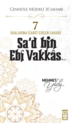 Sa'd Bin Ebi Vakkas (R.A.) - Timaş Yayınları