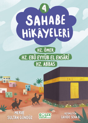 Sahabe Hikayeleri 4. Kitap - Gülce Çocuk