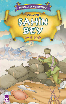 Şahin Bey - Kurtuluşun Kahramanları 1 (6) - Timaş Çocuk