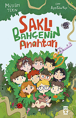 Saklı Bahçenin Anahtarı - Timaş Çocuk