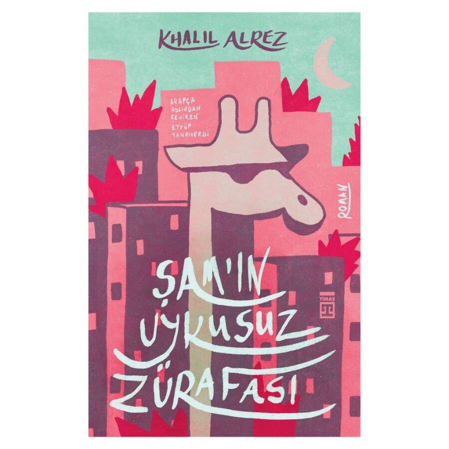 Şam'ın Uykusuz Zürafası - 2