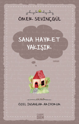 Sana Hayret Yakışır - Carpe Diem Kitap