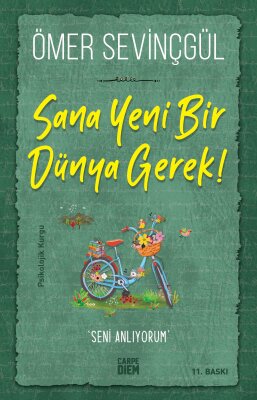 Sana Yeni Bir Dünya Gerek - Carpe Diem Kitap