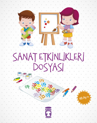 Sanat Etkinlikleri Dosyası (48 Ay+) - Timaş Çocuk