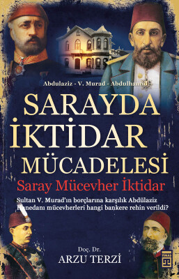 Sarayda İktidar Mücadelesi - Timaş Tarih
