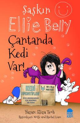 Şaşkın Ellie Belly - Çantanda Kedi Var - Mavi Kirpi Kitap