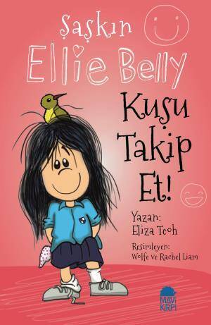 Şaşkın Ellie Belly - Kuşu Takip Et - 1