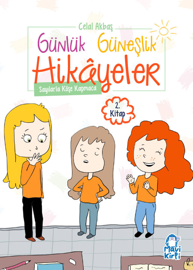 Sayılarla Köşe Kapmaca - Günlük Güneşlik Hikayeler - 1. Sınıf Hikaye Seti - 1