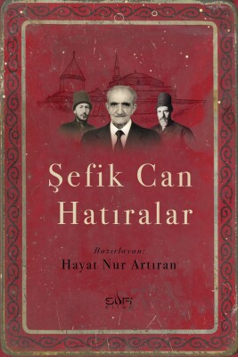Şefik Can Hatıralar - Sufi Kitap