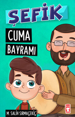 Şefik Cuma Bayramı - Timaş Çocuk