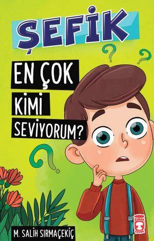 Şefik En Çok Kimi Seviyorum? - 1