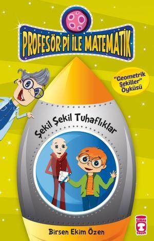 Şekil Şekil Tuhaflıklar - Profesör Pi İle Matematik 2 - 1