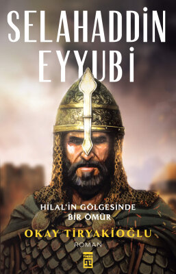 Selahaddin Eyyubi - Timaş Yayınları