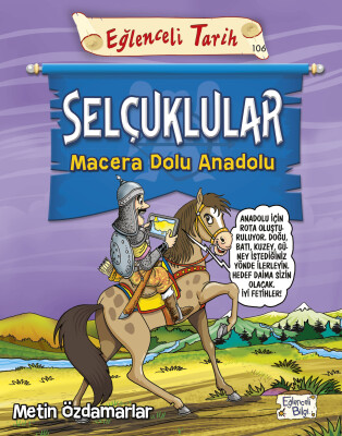 Selçuklular - Macera Dolu Anadolu - Eğlenceli Bilgi