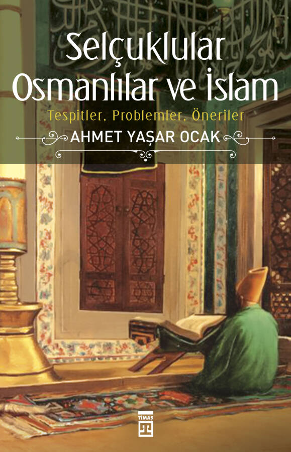 Selçuklular, Osmanlılar ve İslam (Ciltli) - 1