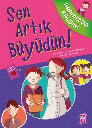 Sen Artık Büyüdün - Aramızda Kalsın - 1
