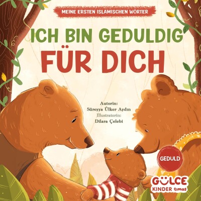 Senin İçin Bekliyorum (Almanca) Ich Bin Geduldig Für Dich - Gülce Çocuk