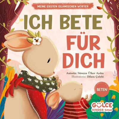 Senin İçin Dua Ettim Almanca Ich Bete Für Dich - Gülce Çocuk