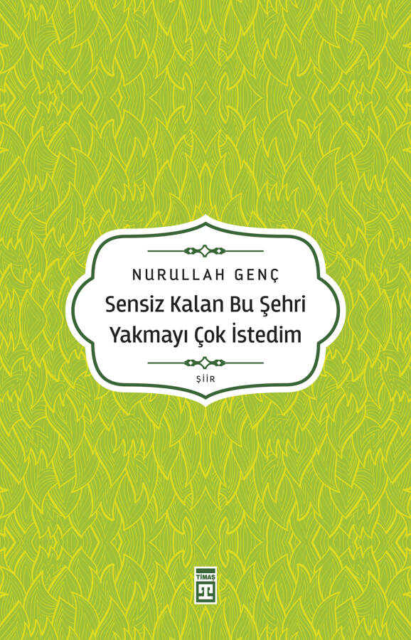 Sensiz Kalan Bu Şehri Yakmayı Çok İstedim - 1