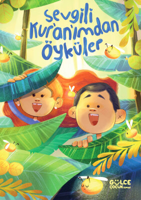 Sevgili Kuranımdan Öyküler (Fileksi Cilt) (Ön Sipariş) - Gülce Çocuk