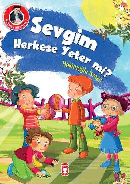 Sevgim Herkese Yeter mi? - Dedemden Mektuplar - 1