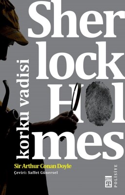 Sherlock Holmes - Korku Vadisi - Timaş Yayınları
