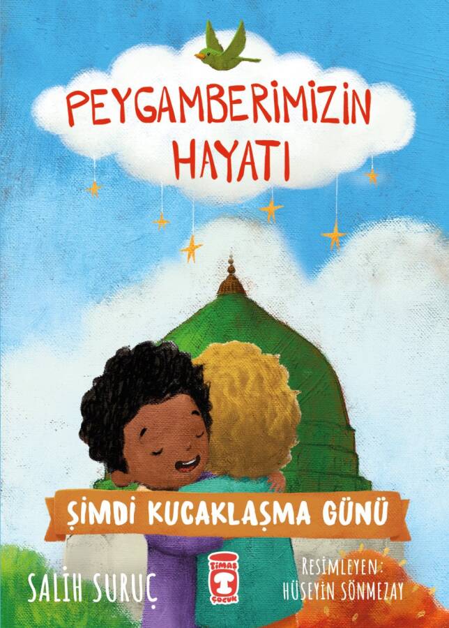 Şimdi Kucaklaşma Günü - Peygamberimizin Hayatı - 1