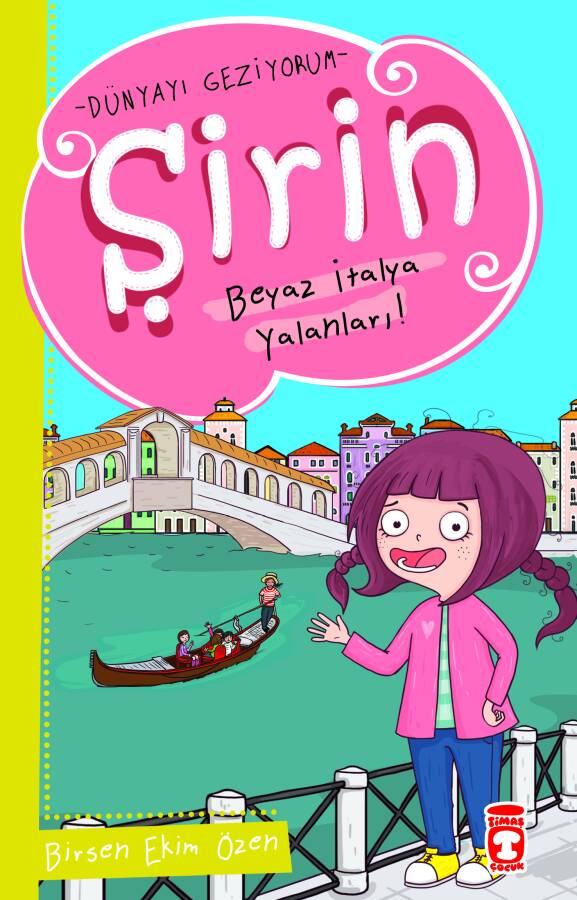 Şirin Beyaz İtalya Yalanları - Dünyayı Geziyorum 1 - 1