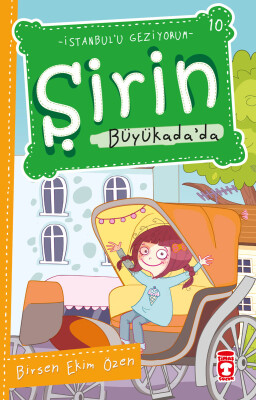 Şirin Büyükada'da - İstanbul'u Geziyorum 1 - Timaş Çocuk