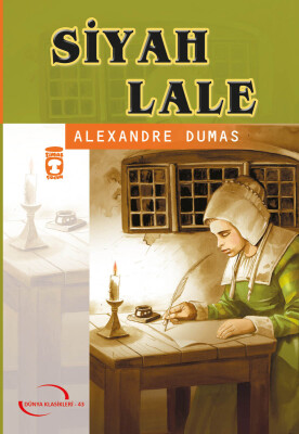 Siyah Lale (Gençlik Klasikleri) - Timaş Çocuk