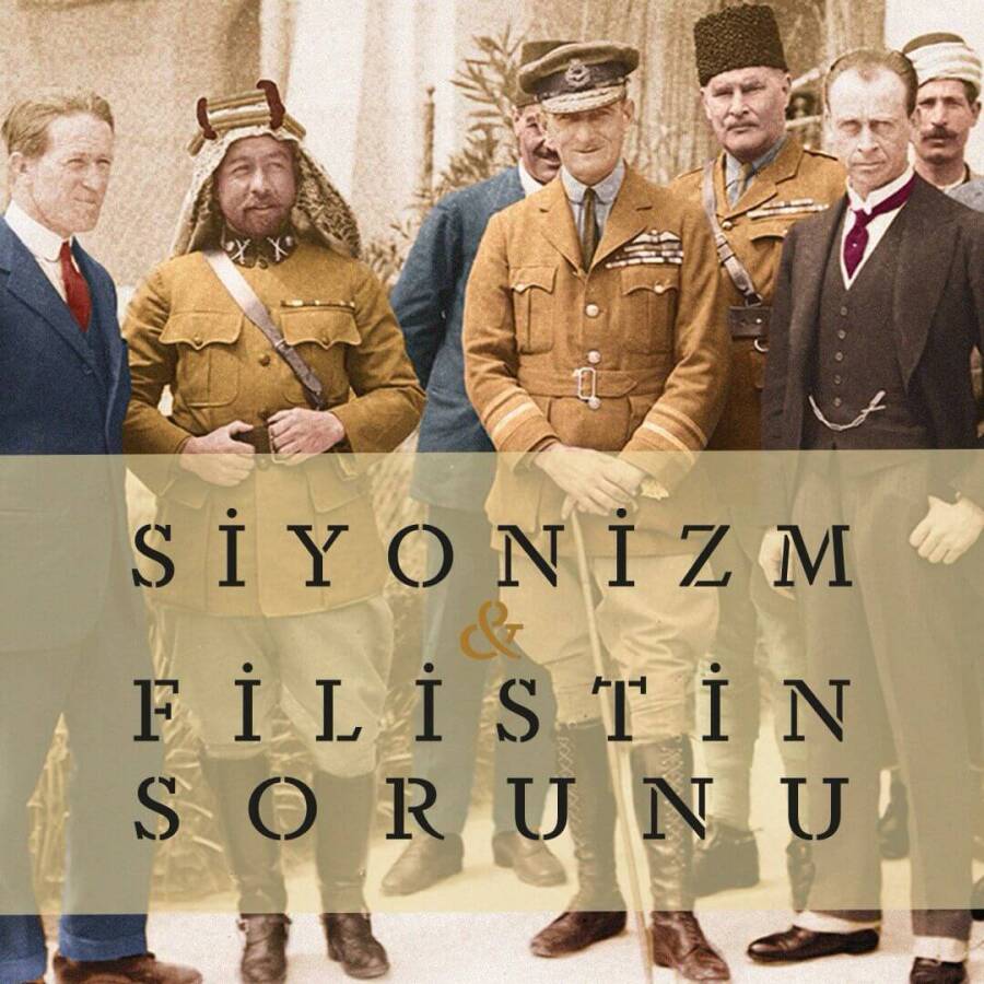 Siyonizm ve Filistin Sorunu - 3