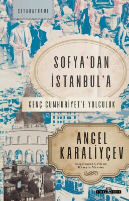 Sofya'dan İstanbul'a - Timaş Tarih