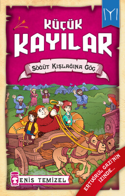 Söğüt Kışlağına Göç - Küçük Kayılar 2 - Timaş Çocuk