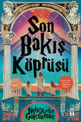 Son Bakış Köprüsü - Genç Timaş