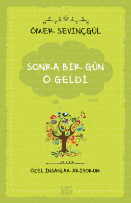 Sonra Bir Gün O Geldi - Carpe Diem Kitap